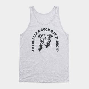 Who's A Good Boy? Tank Top